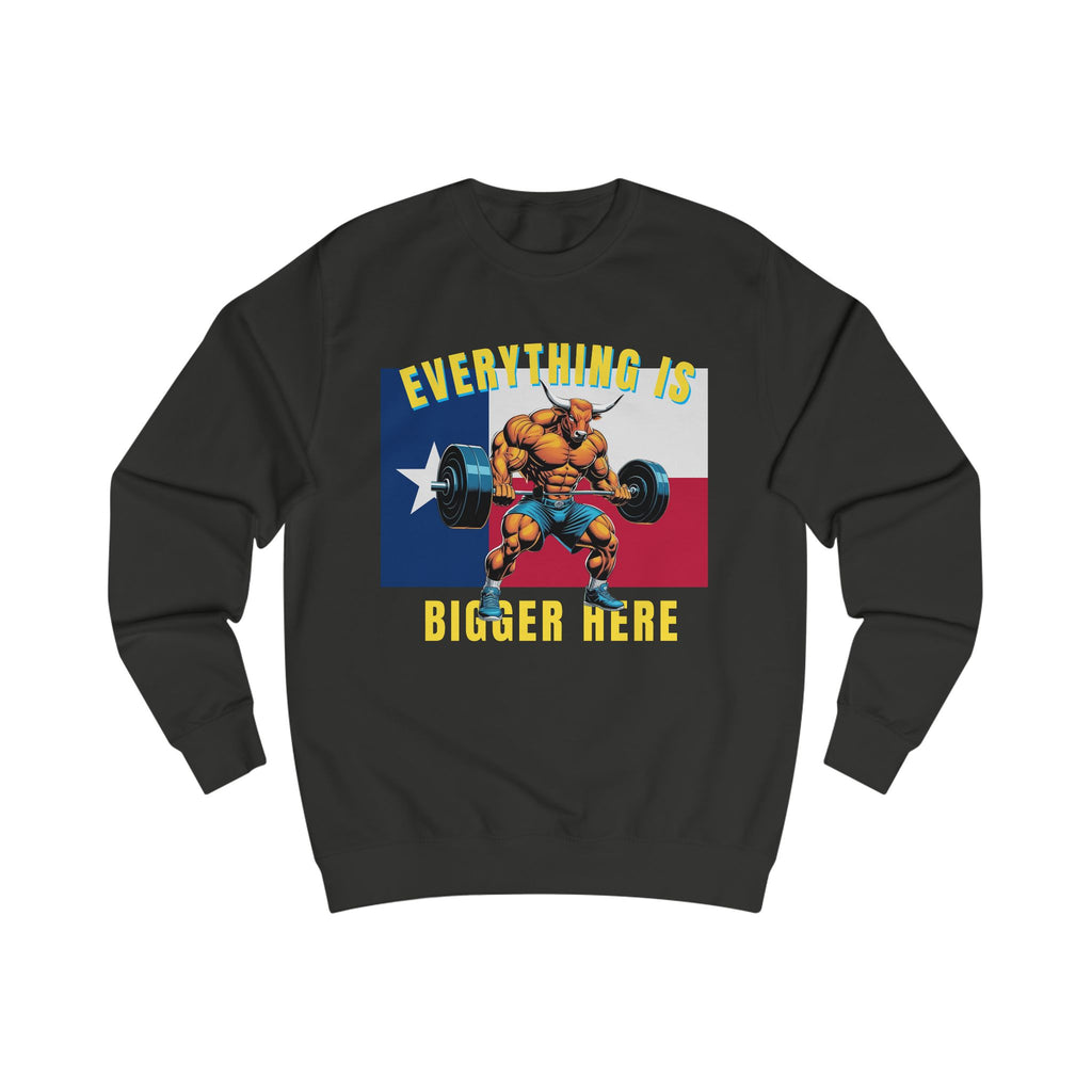 Texas Strong Powerlifting Sweatshirt – "Everything Is Bigger Here" Gym Pullover - Grizzly Bear Graphics