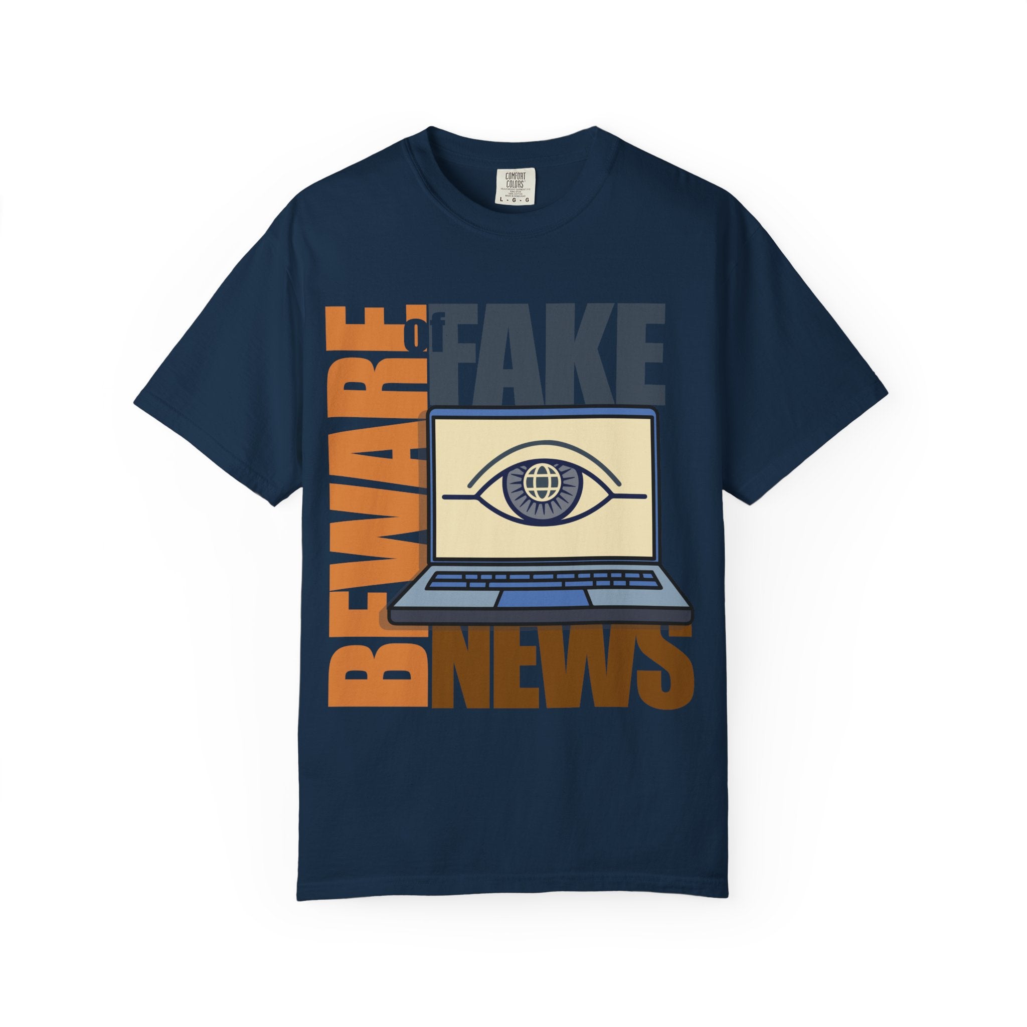 Beware Fake News T-Shirt — Graphic Laptop Eye Design